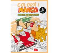 Colora i manga. Con sticker. Con sticker
