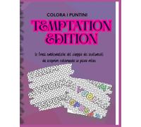 Colora i puntini! Temptation Edition: Un rilassante album in cui colorare le forme con i puntini per far apparire le frasi più famose del viaggio dei sentimenti