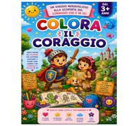 Colora il Coraggio: Libro da colorare per bambini dai 3 anni in su.