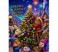 COLORA IL NATALE: DEI TUOI SOGNI