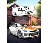 Colora il tuo garage: Libro da Colorare per bambini e adulti con Automobili Sportive