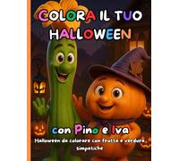 COLORA IL TUO HALLOWEEN CON PINO E IVA: Halloween da colorare con frutta e verdura simpatiche