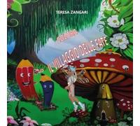 Colora il villaggio delle fate di Teresa Zangari, 2022, Youcanprint