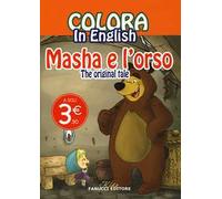 Colora in english. Masha e l'orso. The original tale. Ediz. illustrata