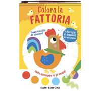 Colora la fattoria. Colori magici. Ediz. illustrata. Con pennello