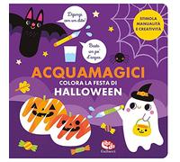Colora la festa di Halloween. Acquamagici. Ediz. a colori