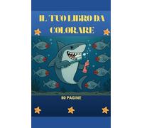 COLORA LA VITA IN MARE: COLORA E AMA I PESCI