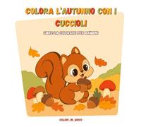Colora l'autunno con i cuccioli: libro da colorare per bambini