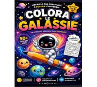 COLORA LE GALASSIE: Un viaggio spaziale da colorare!