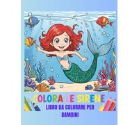 Colora le sirene. Libro da colorare per bambini