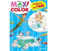 Colora le tue fiabe. Maxi super color