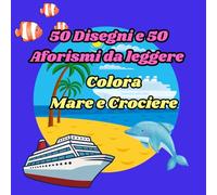 Colora Mare e Crociere: Libro da colorare a tema cruise and Ships per adulti e bambini