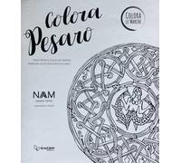 Colora Pesaro. Tesori d'arte e cultura da colorare. Ediz. italiana e inglese