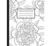 Colorable Composition Notebook - Add Color to Boring Classes!: Perfect for Students, Teachers, and Creative Thinkers | College Ruled | For Notes, ... School Supplies, Flower Cover To Color