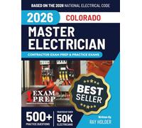 Colorado 2026 Master Electrician Exam Prep and Study Guide: 12 Practice Exams + 2 Full Final Exams: Trusted by 50k Electricians