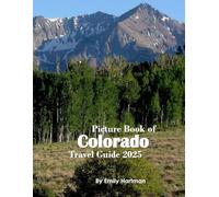 Colorado: A Beautiful Visual Journey for Travel and Photography Lovers