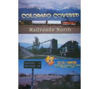 Colorado Covered: Railroads North