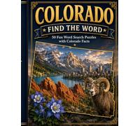 COLORADO FIND A WORD: 50 Fun Word Search Puzzles with Colorado Facts