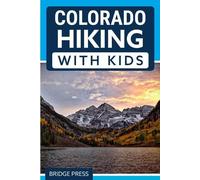 Colorado Hiking with Kids (Tascabile)