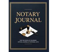 Colorado Notary Journal: Public Notary Log Book | 8.5 x 11, Over 200 Entries: Secure, Compliant, and Easy-to-Use Record Keeping for Notarial Acts