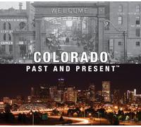 Colorado: Past and Present [Lingua Inglese]