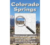Colorado Springs Word Search: Word searches with easy to read print to help mountain travelers enjoy free time in Colorado Springs Colorado | 6x9 ... fans and explorers to relax in the rockies