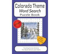 Colorado Theme Word Search Puzzle Book: About the things and places that make the Centennial State special and unique| plus 3 extra pages with ... fun facts 6x9 inches 50+ Puzzles a great gift