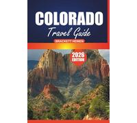 Colorado Travel Guide 2026: Explore Majestic Mountains, Scenic Trails, Outdoor Adventures, Things to Do, and Iconic Landmarks with Detailed Itineraries and Local Insights