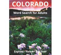 Colorado Word Search for Adults: 102 Large Puzzles Featuring Cities, Mountains, Parks, Ski Resorts, Wildlife, and Colorado Culture