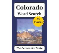 Colorado Word Search Puzzle Book: 55 Puzzles About The Centennial State