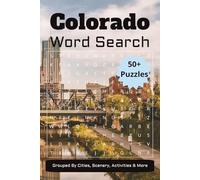 Colorado Word Search Puzzle Book: Grouped By Cities, Scenery, Activities & More | Easy to Read Print | 6x9 Inches, 110 Pages | Solutions Included