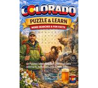 Colorado Word Search Puzzles and Learn: 60 Puzzles Celebrating the Centennial State with Facts, Definitions, and Answer Keys