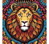 Colorami Calmo: 50 + Mandala Per AdultI