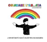 Colorami l'ansia: illustrazioni sia da leggere che da colorare