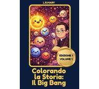 Colorando la Storia: Il Big Bang