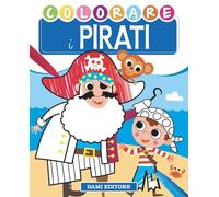 Colorare i pirati. Ediz. illustrata