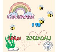 Colorare i segni zodiacali: Libro per bambini
