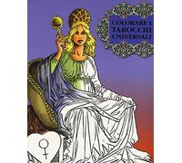 COLORARE I TAROCCHI UNIVERSALI: 1