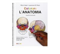 Colorare l'anatomia - Kapit Wynn, Elson Lawrence M. quarta edizione