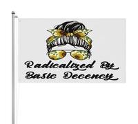 Colorato Bandiera da giardino Radicalized By Basic Decency Flag Resistente alle intemperie Bandiera in poliestere 3x5 Ft per Feste e celebrazioni,Spazi interni