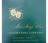Coloratura Soprano: Aria Senza Voce [Sing-A-Long] (UK Import)