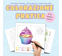 Colorazione Pratica: Il Quaderno di Esercizi per Sfumare, Creare Pattern e Disegnare con Stile: |Coloring Practice Book Patterns and techniques