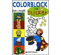 Colorblock. Fate e maghi. Con stickers. Ediz. illustrata