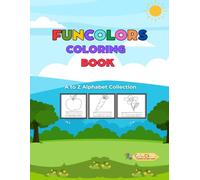 ColorChame - Funcolors Coloring Book: A to Z Alphabet Collection