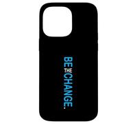Colore blu Be The Change Grafica blu Custodia per iPhone 14 Pro Max