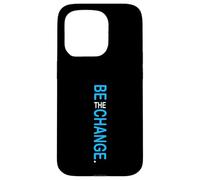 Colore blu Be The Change Grafica blu Custodia per iPhone 15 Pro
