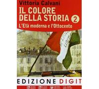 colore della storia 2 l'eta moderna e ottocento calvani vittoria 8824728707