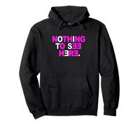 Colore Rosa Nothing To See Here Grafica Rosa Felpa con Cappuccio