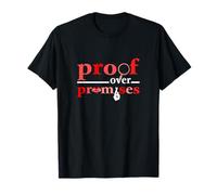 Colore Rosso Proof Over Promises Red Graphic Maglietta