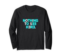 Colore Turchese Nothing To See Here Grafica Turchese Maglia a Manica